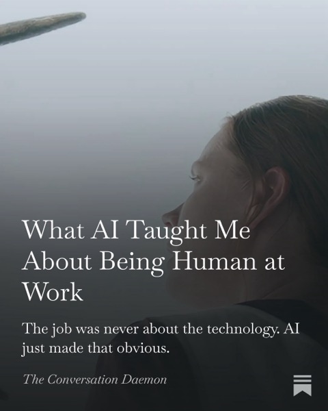 What AI Taught Me About Being Human at Work